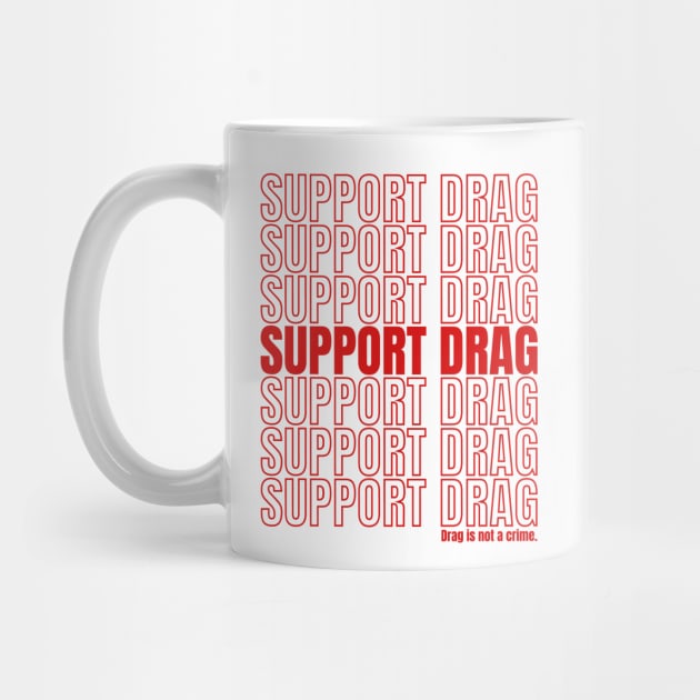 Support Drag Queens Drag is not a Crime by PUFFYP